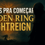 Elden Ring: Nightreign — Guia de Sobrevivência para Iniciantes