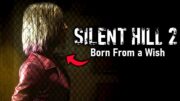 Silent Hill 2 Remake pode trazer de volta a expansão Born From a Wish
