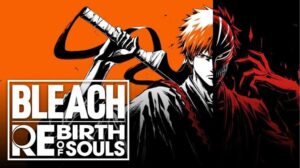 BLEACH Rebirth of Souls recebe seu primeiro DLC com nova versão de Ichigo Kurosaki