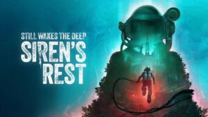 “Still Wakes the Deep” ganha DLC Siren’s Rest, com clima sombrio e jogabilidade intensa