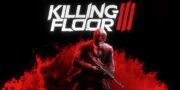 Killing Floor 3 chega em 24 de julho com ação brutal e novos horrores em trailer final