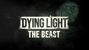 Dying Light: The Beast não terá microtransações, confirma diretor
