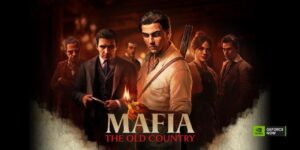 NVIDIA adiciona Mafia: The Old Country e mais jogos ao GeForce NOW powered by ABYA