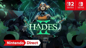 Hades 2 no Nintendo Switch 2 terá 120 FPS e upgrade gratuito para quem já possui versão do Switch