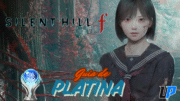 Silent Hill f — Guia de Platina (PT-BR)