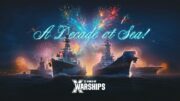 World of Warships celebra 10 anos com grande atualização e modo nostálgico