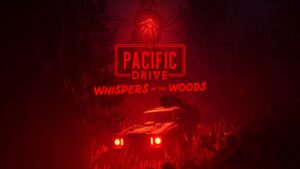 Pacific Drive terá expansão de história “Whispers in the Woods” para PC e PS5