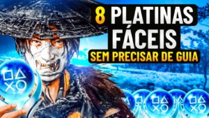 Top 8 Platinas fáceis – sem precisar de guia!