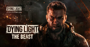 Techland revela como feedback de Dying Light 2 moldou o desenvolvimento de Dying Light: The Beast