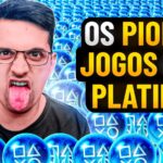 As platinas mais horríveis que já enfrentei
