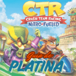 Crash Team Racing Nitro-Fueled – Guia de Platina e 100%