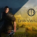 THE BLOOD OF DAWNWALKER ganha novo vídeo com 25 minutos de gameplay
