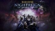 Elden Ring Nightreign: The Forsaken Hollows e atualização 1.03 já disponíveis