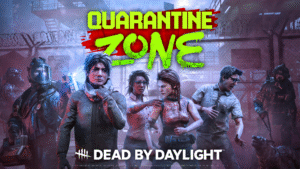 Dead by Daylight chega ao mundo de Quarantine Zone em novo crossover gratuito