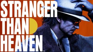 STRANGER THAN HEAVEN ganha apresentação especial e revela narrativa ambiciosa em novo trailer
