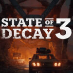 Próxima Fase: State of Decay 3 abre inscrições para testes Alpha em maio