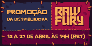 Promoção da Raw Fury no Steam traz grandes descontos até 27 de abril