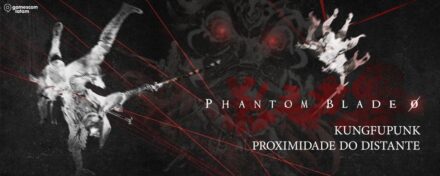Phantom Blade Zero terá demo jogável na gamescom latam 2026 em São Paulo