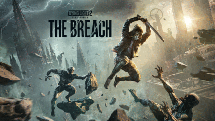 Dying Light 2: Stay Human recebe The Breach, nova plataforma de conteúdos criada com a comunidade