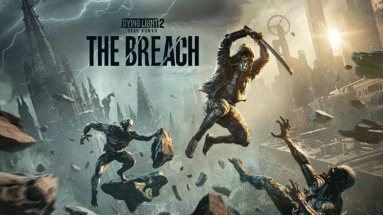Dying Light 2: Stay Human recebe The Breach, nova plataforma de conteúdos criada com a comunidade
