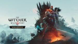 The Witcher 3 Remastered e suas novas “features.”.